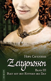 Zeitgenossen - Pakt mit den Rittern des Dan (Bd. 3) - Hope Cavendish - E-Book