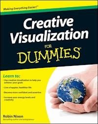 Creative Visualization For Dummies - Robin Nixon - E-Book