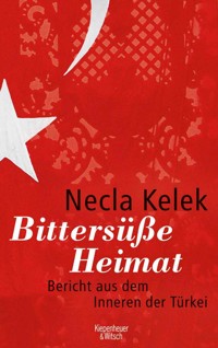 Bittersüße Heimat. - Necla Kelek - E-Book