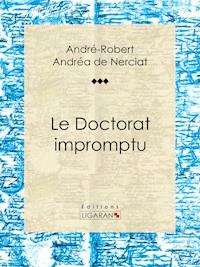 Le Doctorat impromptu - Guillaume Apollinaire - E-Book