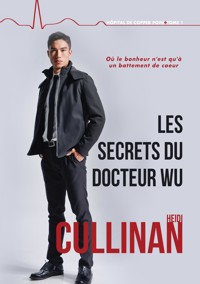 Les secrets du Docteur Wu - Heidi Cullinan - E-Book