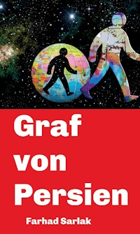 Graf von Persien - Farhad Sarlak - E-Book