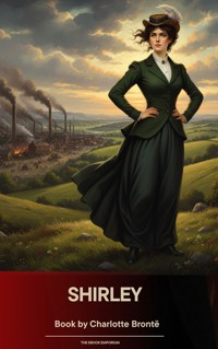 Shirley - Charlotte Bronte - kostenlos E-Book