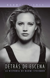 Detrás de escena - Naomi Striemer - E-Book