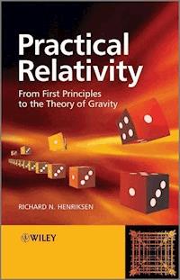 Practical Relativity - Richard N. Henriksen - E-Book