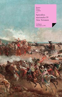 Episodios nacionales IV. Aita Tettauen - Benito Pérez Galdòs - E-Book