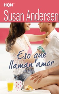 ESO QUE LLAMAN AMOR - Susan Andersen - E-Book