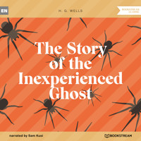 The Story of the Inexperienced Ghost (Unabridged) - H. G. Wells - Hörbuch