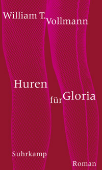 Huren für Gloria - William T. Vollmann - E-Book