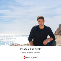 Como buenos vecinos - Diana Palmer - Hörbuch