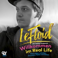 Willkommen im Real Life - LeFloid - Hörbuch