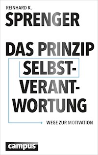 Das Prinzip Selbstverantwortung - Reinhard K. Sprenger - E-Book