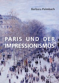 Paris und der Impressionismus - Barbara Palmbach - E-Book