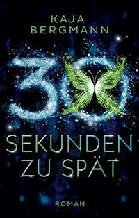 30 Sekunden zu spät - Kaja Bergmann - E-Book