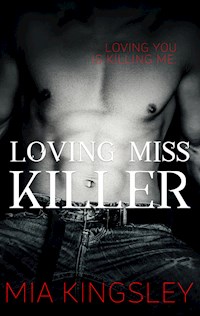Loving Miss Killer - Mia Kingsley - E-Book + Hörbuch