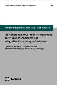 Stabilisierung der Gesundheitsversorgung durch Case-Management und integrative Vernetzung im Sozialraum - Ursula Köstler - kostenlos E-Book