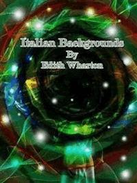 Italian Backgrounds - Edith Wharton - E-Book