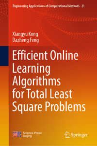 Efficient Online Learning Algorithms for Total Least Square Problems - Xiangyu Kong - E-Book