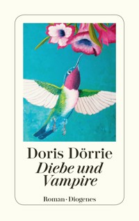 Diebe und Vampire - Doris Dörrie - E-Book + Hörbuch