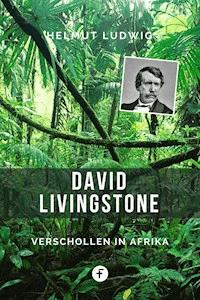 David Livingstone - Helmut Ludwig - E-Book