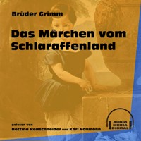 Das Märchen vom Schlaraffenland - Brüder Grimm - Hörbuch