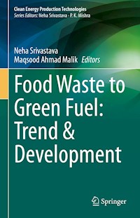 Food Waste to Green Fuel: Trend & Development -  - E-Book