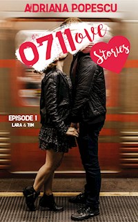 0711ove Stories - Lara & Tim - Adriana Popescu - E-Book