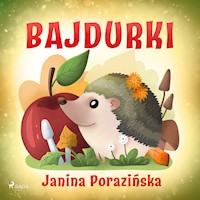 Bajdurki - Janina Porazinska - Hörbuch