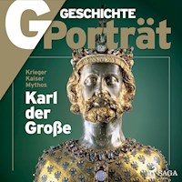 G/GESCHICHTE - Karl der Große - Krieger, Kaiser, Mythos - G Geschichte - Hörbuch