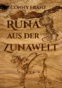 Runa aus der Zunawelt - Conny Franz - E-Book