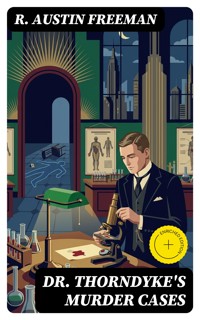 Dr. Thorndyke's Murder Cases - R. Austin Freeman - E-Book