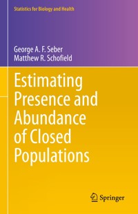 Estimating Presence and Abundance of Closed Populations - George A. F. Seber - E-Book