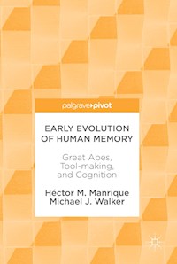 Early Evolution of Human Memory - Héctor M. Manrique - E-Book