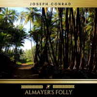 Almayer's Folly - Joseph Conrad - Hörbuch