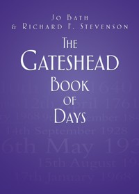 The Gateshead Book of Days - Jo Bath - E-Book