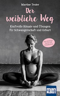 Der weibliche Weg - Martine Texier - E-Book