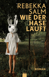 Wie der Hase läuft - Rebekka Salm - E-Book