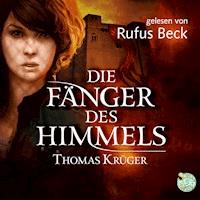 Die Fänger des Himmels - Thomas Krüger - Hörbuch