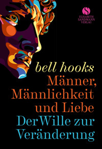 Männer, Männlichkeit und Liebe - bell hooks - E-Book