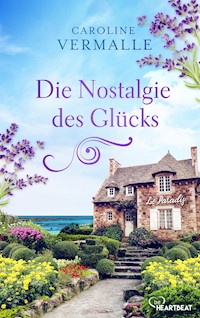 Die Nostalgie des Glücks - Caroline Vermalle - E-Book