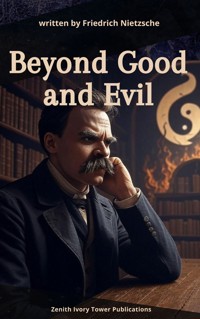 Beyond Good and Evil - Friedrich Nietzsche - E-Book