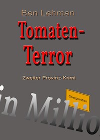 Tomaten-Terror - Ben Lehman - E-Book