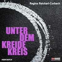 Unter dem Kreidekreis - Regina Reichart-Corbach - Hörbuch