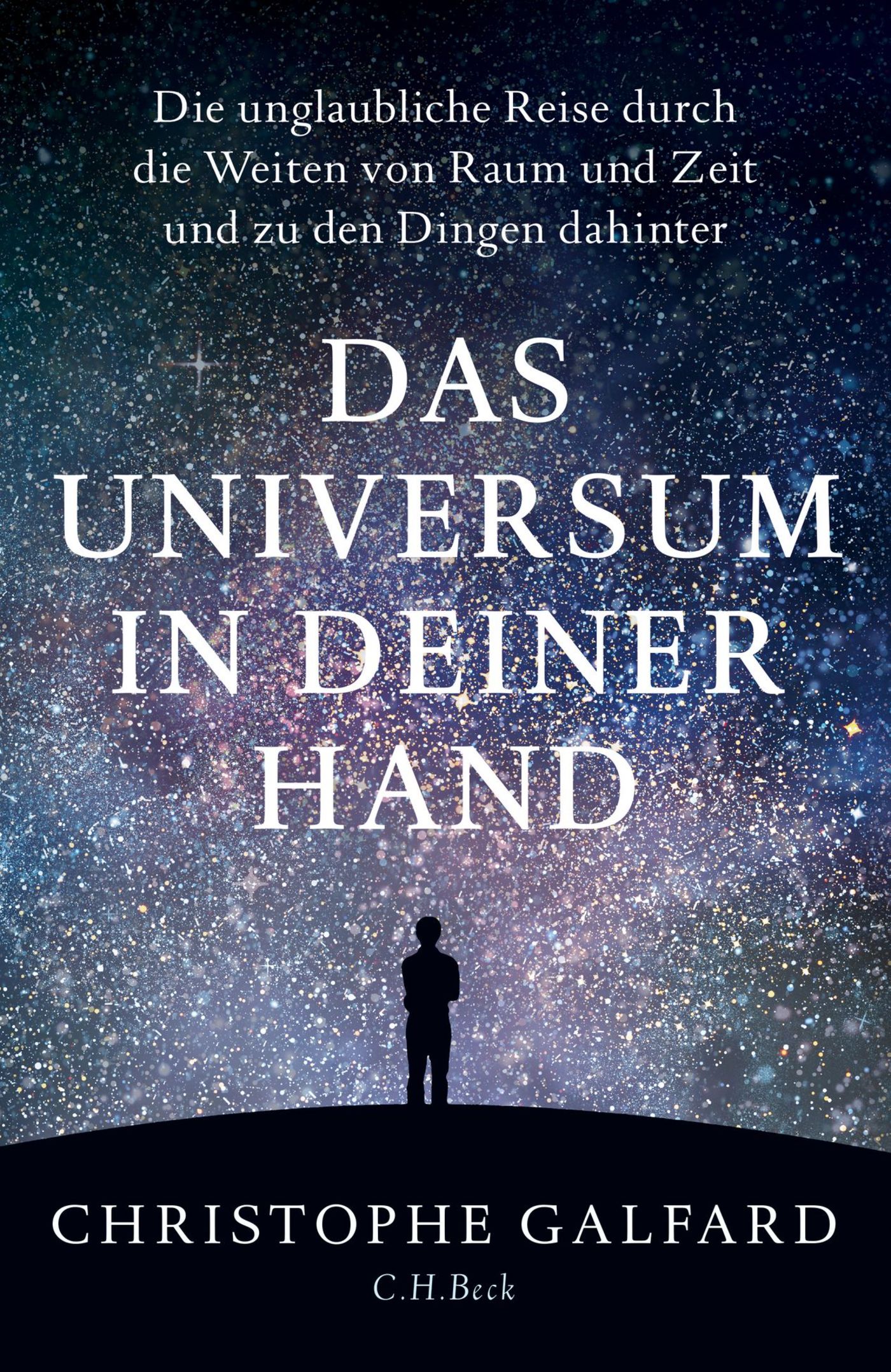 Das Universum in deiner Hand - Christophe Galfard - E-Book
