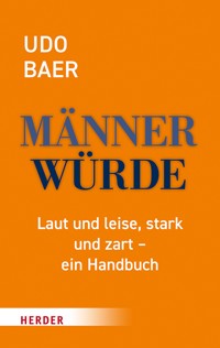 Männerwürde - Udo Baer - E-Book