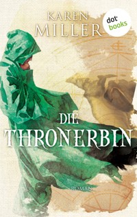 Die Thronerbin: Godspeaker - Band 2 - Karen Miller - E-Book