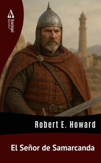 El Señor de Samarcanda - Robert E. Howard - E-Book