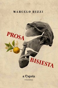 Prosa bisiesta - Marcelo Rizzi - E-Book