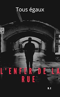 L'enfers de la rue - M. C. - E-Book