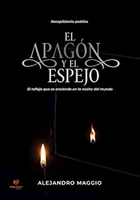El apagón y el espejo - Alejandro Maggio - E-Book